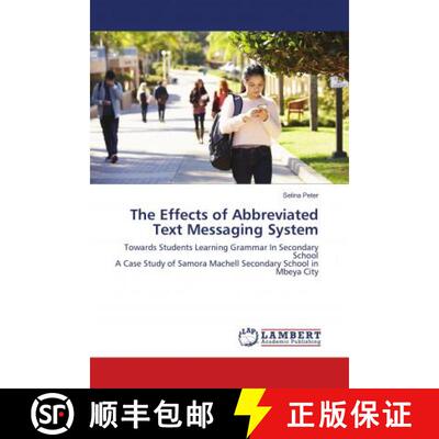 预订 The Effects of Abbreviated Text Messaging System [9783659675690]