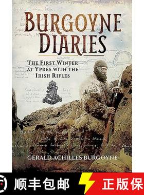 【3-4周达】The Burgoyne Diaries: The First Winter at Ypres with the Royal Irish Rifles [9781473827585]