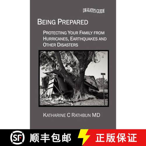 【3-4周达】Being Prepared: Protecting Your Family from Hurricanes, Earthquakes and Other Disasters [9781430309284]