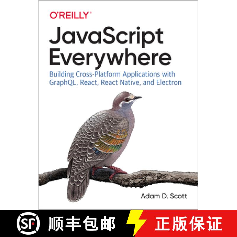 预订 JavaScript Everywhere: Building Cross-Platform Applications with Graphql, React, React Native, a... [9781492046981]