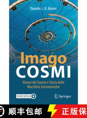 【3-4周达】Imago Cosmi: Visioni del Cosmo E Storia Delle Macchine Astronomiche [9783031618079]