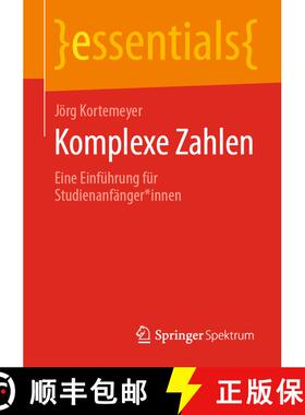 【3-4周达】Komplexe Zahlen : Eine Einführung für Studienanfänger*innen [9783658298821]