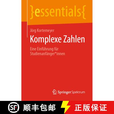【3-4周达】Komplexe Zahlen : Eine Einführung für Studienanfänger*innen [9783658298821]