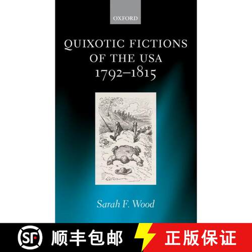 【3-4周达】精装 Quixotic Fictions of the USA 1792-1815 [9780199273157]