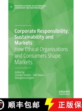 【3-4周达】Corporate Responsibility, Sustainability and Markets : How Ethical Organisations and Consu... [9783030796594]