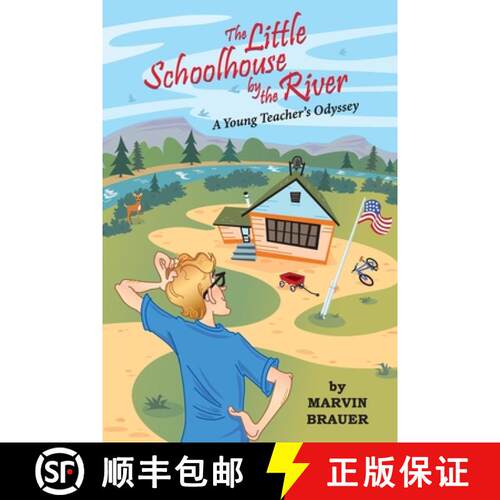 【3-4周达】The Little Schoolhouse by the River: A Young Teacher's Odyssey [9781957743042]