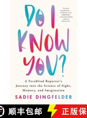 【3-4周达】Do I Know You? : A Faceblind Reporter's Journey into the Science of Sight, Memory, and Ima... [9780316545143]
