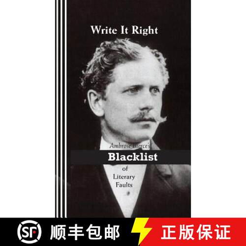 【3-4周达】Write It Right: Ambrose Bierce's Blacklist of Literary Faults [9780942208832]