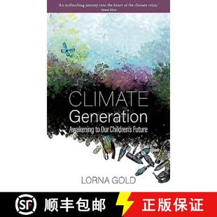 【3-4周达】Climate Generation: Awakening to Our Children's Future [9781847308412]