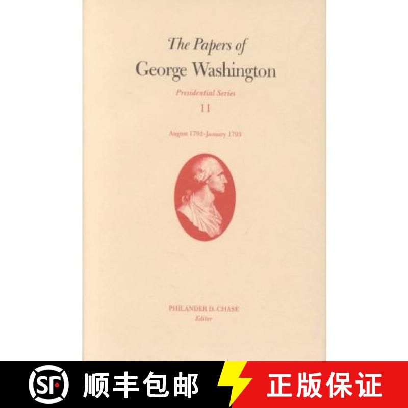 【3-4周达】Papers of George Washington v. 11; Presidential Series;August 1792-January 1793: - The Pap... [9780813921235]