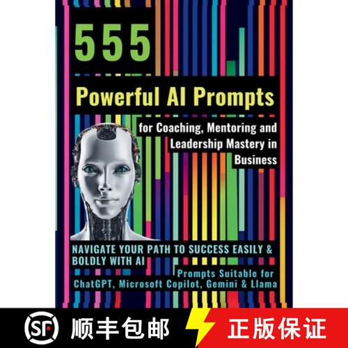 【3-4周达】555 Powerful AI Prompts for Coaching, Mentoring and Leadership Mastery in Business: Naviga... [9781990709913]