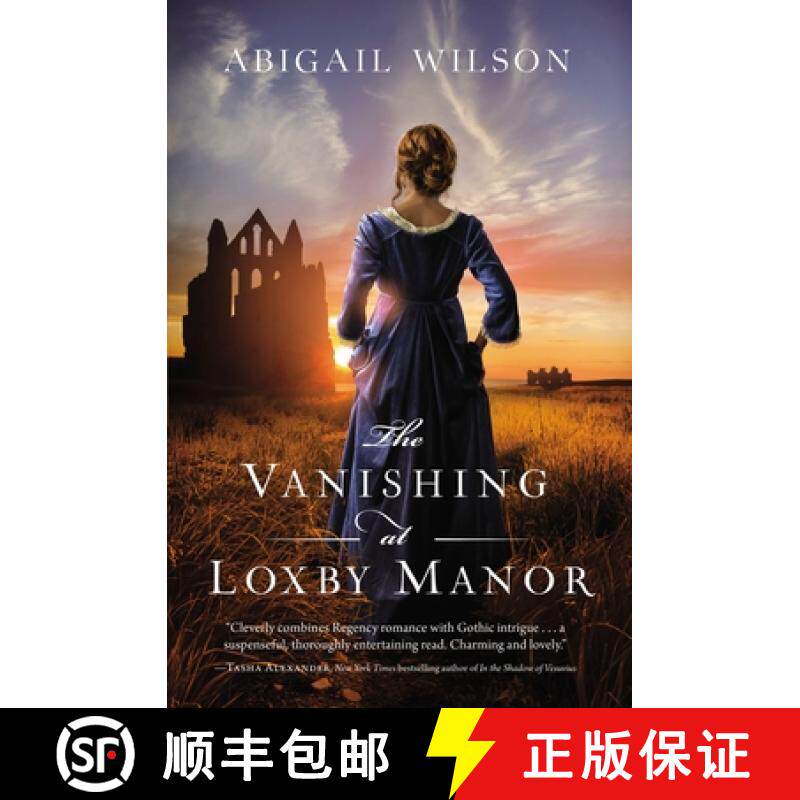 【3-4周达】The Vanishing at Loxby Manor: A Regency Mystery [9780785232957]