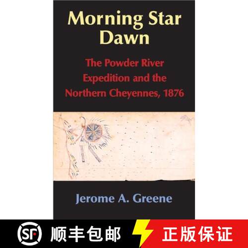 【3-4周达】精装 Morning Star Dawn, Volume 2: The Powder River Expedition and the Northern Cheyennes, ... [9780806135489]