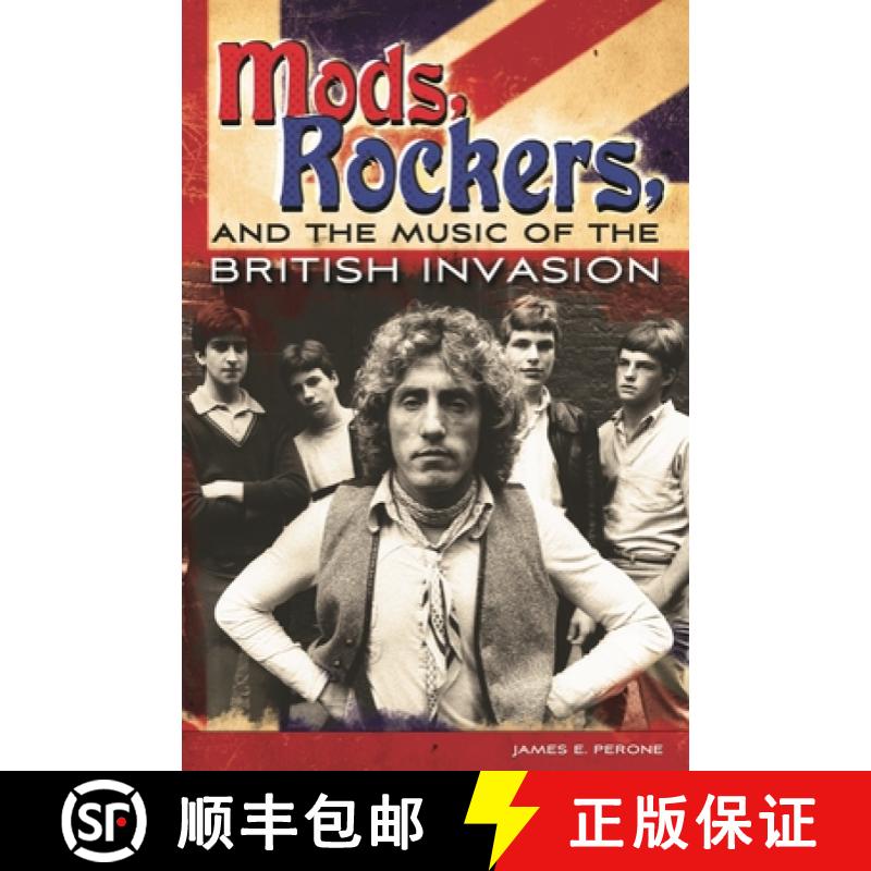 【3-4周达】Mods, Rockers, and the Music of the British Invasion [9780275998608]