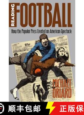 预订 Reading Football: How the Popular Press Created an American Spectacle [9780807847510]