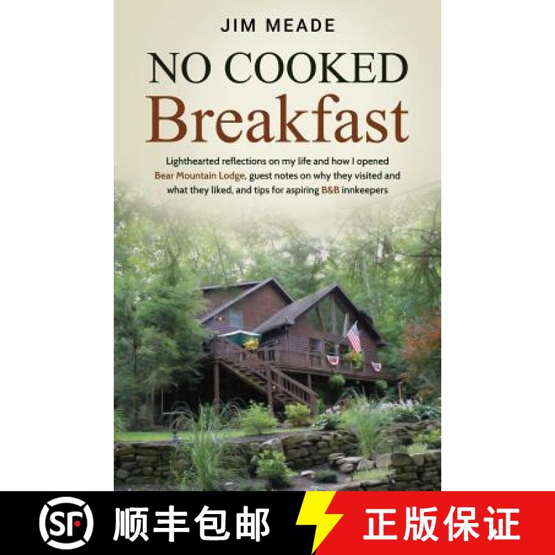 【2-3周达】No Cooked Breakfast: Lighthearted reflections on my life and how I opened Bear Mountain Lo... [9781733703901]
