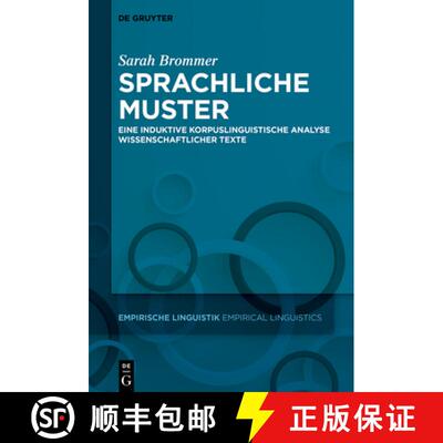 【3-4周达】精装 Sprachliche Muster – Eine induktive korpuslinguistische Analyse wissenschaftlicher T... [9783110573657]