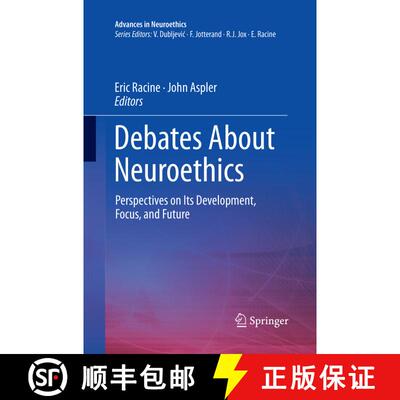 【3-4周达】Debates About Neuroethics: Perspectives on Its Development, Focus, and Future (Softcover r... [9783319854458]