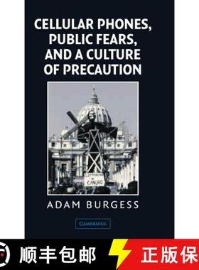 【3-4周达】Cellular Phones, Public Fears, and a Culture of Precaution [9780521817592]