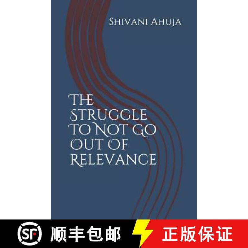 预订 The Struggle to Not Go Out of Relevance [9789353218287]