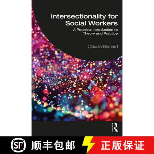 【3-4周达】Intersectionality for Social Workers: A Practical Introduction to Theory and Practice [9781138607217]