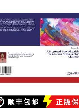 预订 A Proposed New Algorithm for analysis of Hierarchical Clustering [9786202016902]
