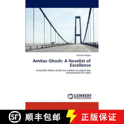 预订 Amitav Ghosh: A Novelist of Excellence [9783845442921]