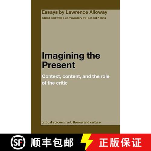 【3-4周达】Imagining the Present: Context, Content, and the Role of the Critic [9780415391672]