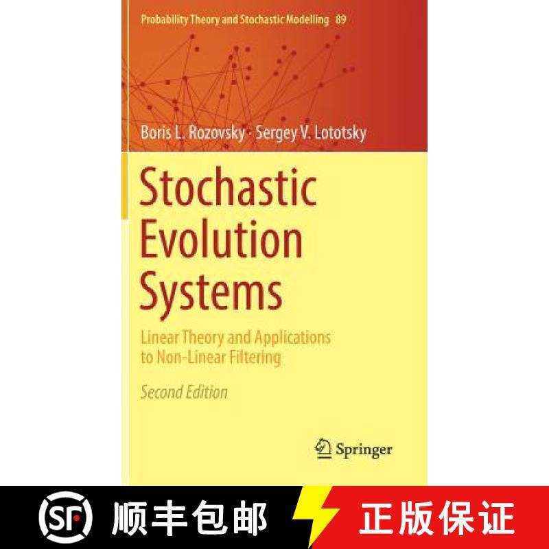 【3-4周达】Stochastic Evolution Systems : Linear Theory and Applications to Non-Linear Filtering [9783319948928]