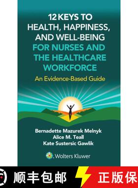 【3-4周达】12 Keys to Health, Happiness, and Well-Being for Nurses and the Healthcare Workforce: An E... [9781975250157]