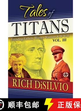 【3-4周达】Tales of Titans: Founding Fathers, Woman Warriors & WWII, Vol. 3 [9780998337524]