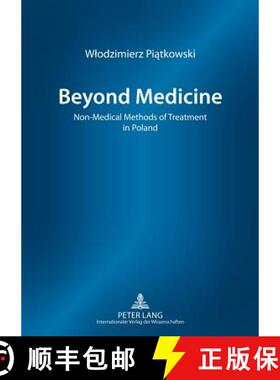 【3-4周达】Beyond Medicine : Non-Medical Methods of Treatment in Poland [9783631621905]