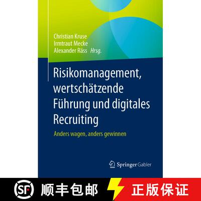 【3-4周达】精装 Risikomanagement, wertschätzende Führung und digitales Recruiting: Anders wagen, an... [9783658423551]