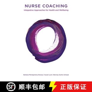 【3-4周达】Nurse Coaching: Integrative Approaches for Health and Wellbeing [9780615943299]