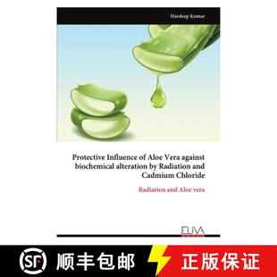 Aloe and Vera Protective Cadmium Radiation against ... alteration Influence 4周达 9789999316361 biochemical