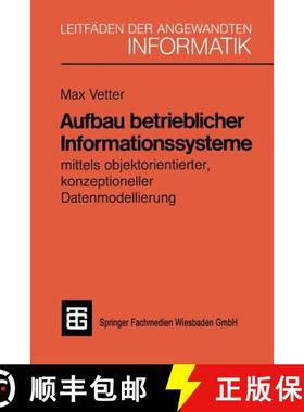 【3-4周达】Aufbau Betrieblicher Informationssysteme: Mittels Objektorientierter Konzeptioneller Daten... [9783519124955]