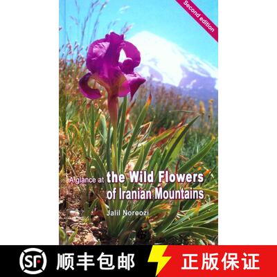 【3-4周达】精装 A Glance at the Wildflowers of Iranian Mountains [English / Farsi] (Edition: 2) [9786006692159]