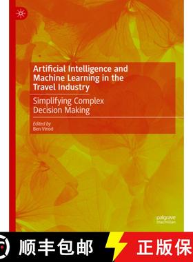 【3-4周达】Artificial Intelligence and Machine Learning in the Travel Industry: Simplifying Complex D... [9783031254550]
