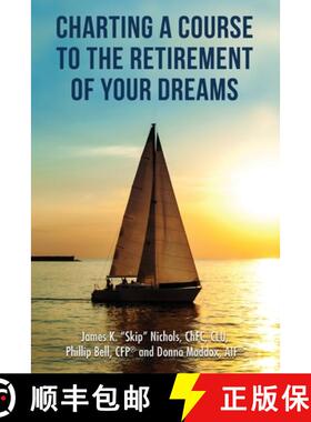 【3-4周达】Charting a Course to the Retirement of Your Dreams [9781633021471]