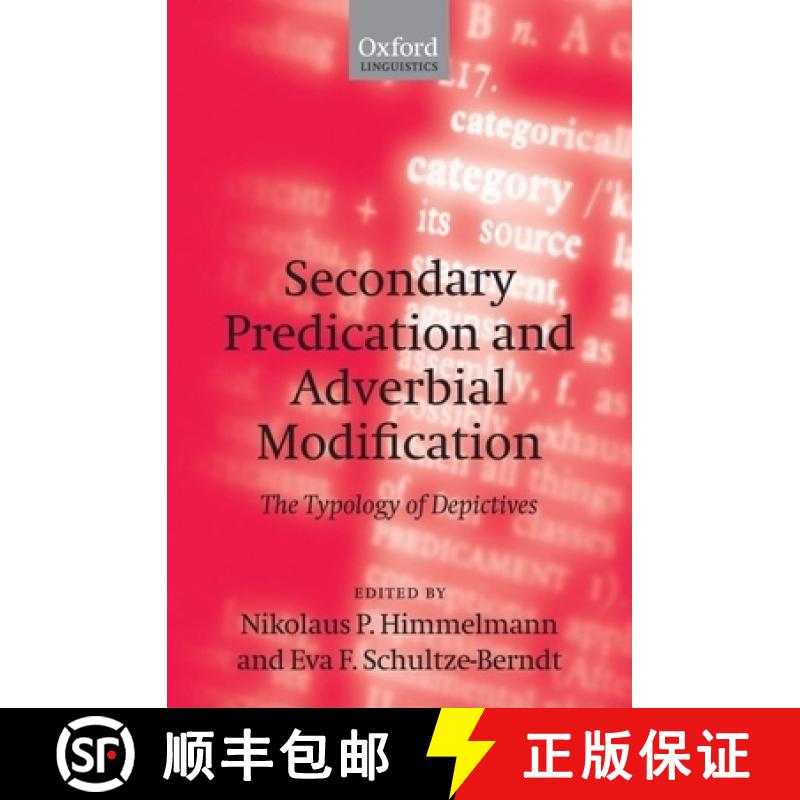 【3-4周达】Secondary Predication and Adverbial Modification: The Typology of Depictives [9780199272266]