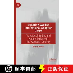 Swedish Desire Exploring Building 9783031388033 Nation International 4周达 Bodies Transracial Adoption in... and