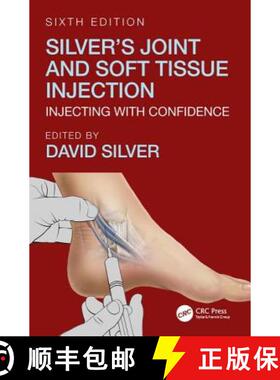 【3-4周达】Silver's Joint and Soft Tissue Injection: Injecting with Confidence, Sixth Edition [9781138604179]
