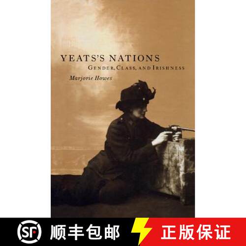 【3-4周达】Yeats's Nations: Gender, Class, and Irishness [9780521645270]