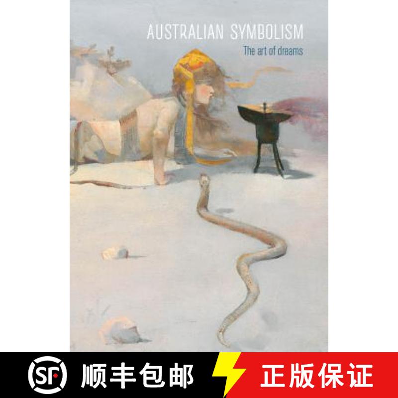 【3-4周达】Australian Symbolism: The Art of Dreams [9781741740769]