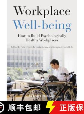 【3-4周达】Workplace Well-Being - How To Build Psychologically Healthy Workplaces [Wiley心理学] [9781118469453]