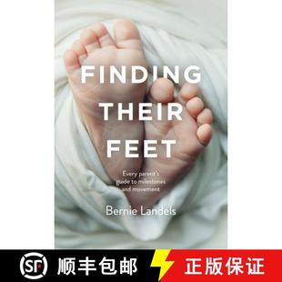 【3-4周达】Finding Their Feet: Every parent's guide to milestones and movement [9780645291506]
