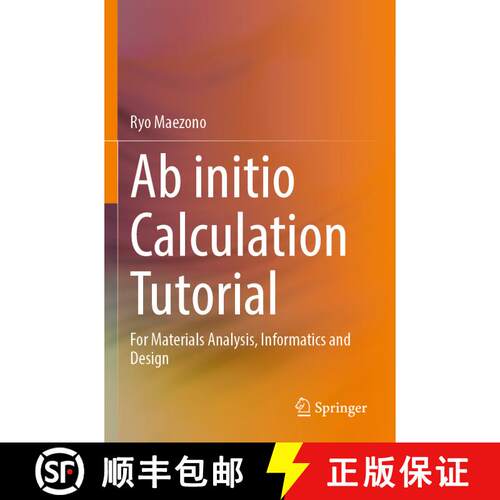 【3-4周达】Ab initio Calculation Tutorial: For Materials Analysis, Informatics and Design [9789819909216]