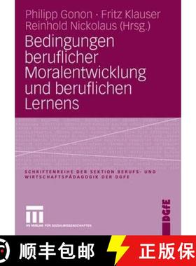 【3-4周达】Bedingungen Beruflicher Moralentwicklung Und Beruflichen Lernens [9783531150369]
