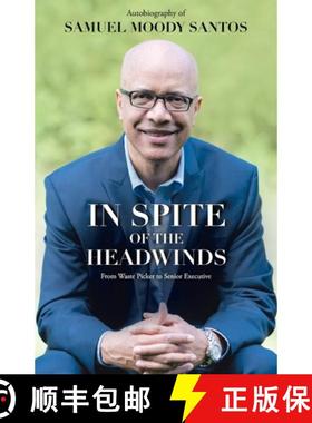 【3-4周达】In Spite of the Headwinds: From Waste Picker to Senior Executive [9781664246546]