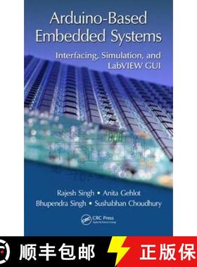 【3-4周达】Arduino-Based Embedded Systems: Interfacing, Simulation, and LabVIEW GUI [9781138060784]